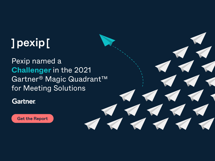 Pexip Named a Challenger in the 2021 Gartner® Magic Quadrant™ for Meeting Solutions